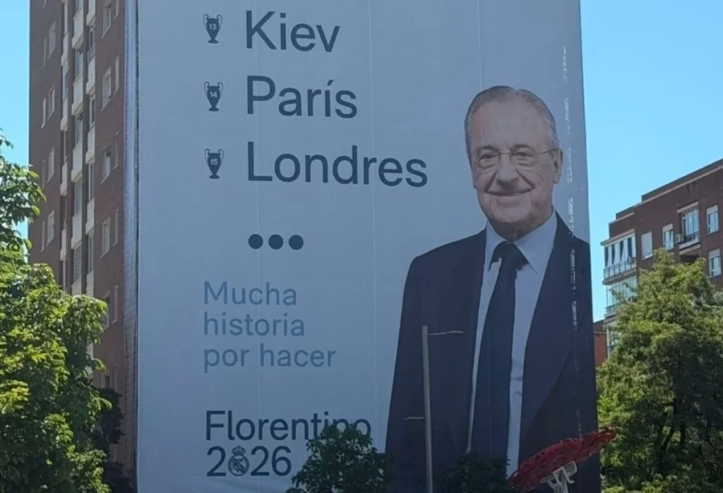 Pancarta promocional de Florentino Pérez para las elecciones presidenciales del Real Madrid.